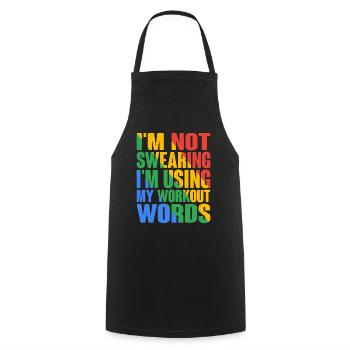 I'm Not Swearing I'm Using My Workout Words 6 - Kochschürze - Schwarz - Vorne - AI Model Male 185 dark (185cm)