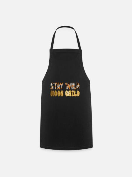 Stay wild Moonchild - Kochschürze - Schwarz
