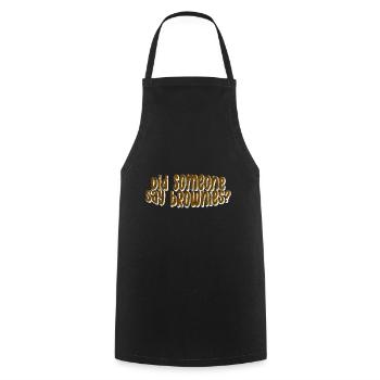 Did Someone Say Brownies 3 - Cooking Apron - black - Front - AI Model Male 185 dark (185cm)