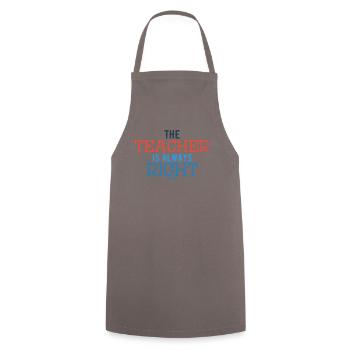 Teacher saying funny school gift - Cooking Apron - grey - Front - AI Model Male 185 dark (185cm)