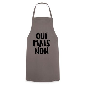 Oui Mais Non French Saying - Cooking Apron - grey - Front - AI Model Male 185 dark (185cm)