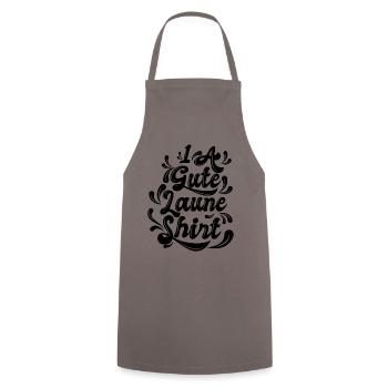 Good Humour Motto Of Life Optimist Statement - Cooking Apron - grey - Front - AI Model Male 185 dark (185cm)