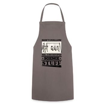 Ne me suivez pas, je fais des trucs scientifiques stupides - Tablier de cuisine - gris - Devant - AI Model Male 185 dark (185cm)