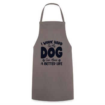 Work Hard for Better Dog Life Dogfather Dog Daddy - Cooking Apron - grey - Front - AI Model Male 185 dark (185cm)
