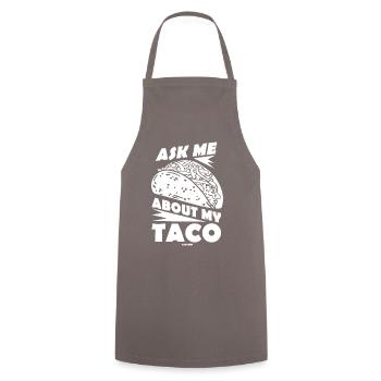 Ask Me About My Taco - Cooking Apron - grey - Front - AI Model Male 185 dark (185cm)