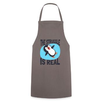 The Struggle is Real King Emperor Sea Bird Penguin - Cooking Apron - grey - Front - AI Model Male 185 dark (185cm)