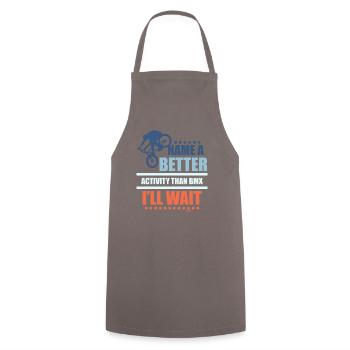 Name me something better than riding BMX - Cooking Apron - grey - Front - AI Model Male 185 dark (185cm)