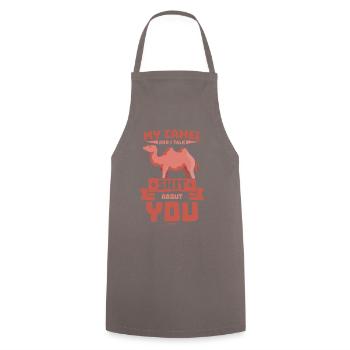 My Camel And I Talk Shit About You - Kochschürze - Grau - Vorne - AI Model Male 185 dark (185cm)
