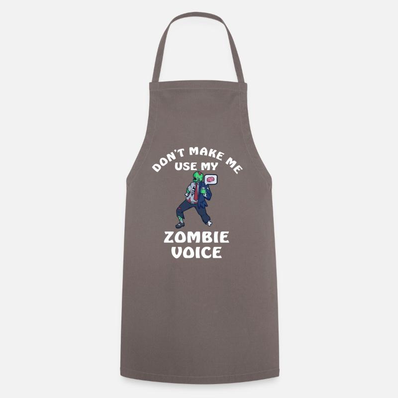 Dont Make Me Use My Zombie Voice - Kochschürze - Grau