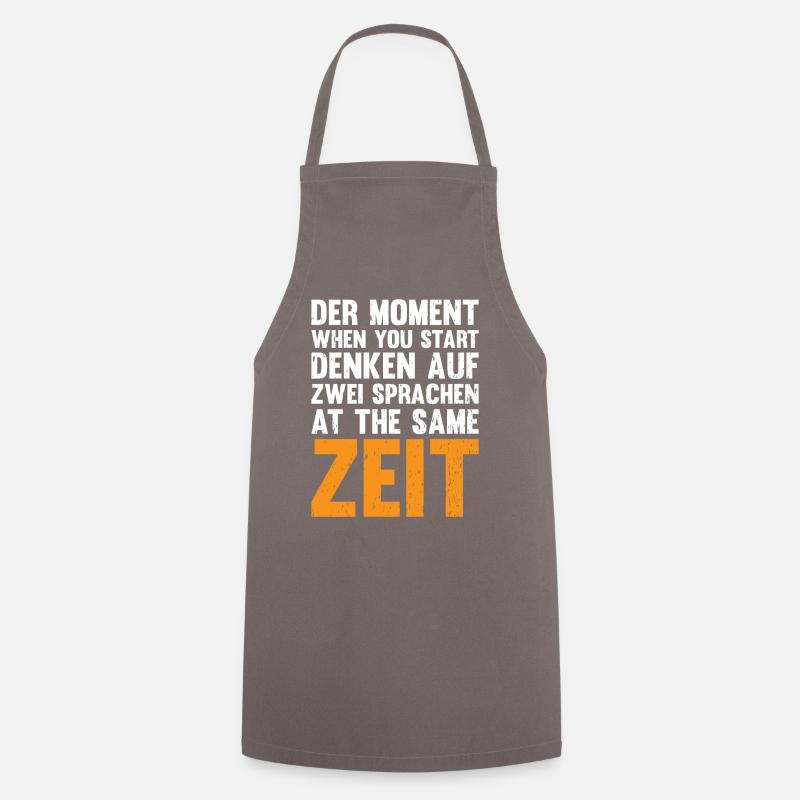 Der Moment When You Start Denken Auf Zwei Sprachen - Kochschürze - Grau