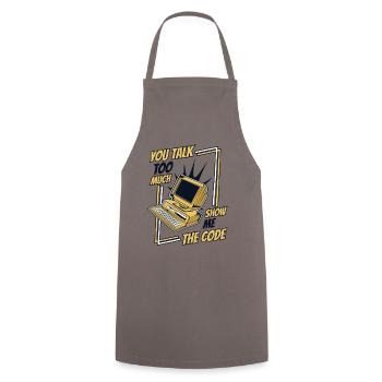 Tu parles trop Montrez-moi le développeur de code - Tablier de cuisine - gris - Devant - AI Model Male 185 dark (185cm)