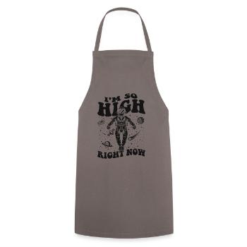 I'm So High Right Now Taikonaut Cosmonaut - Cooking Apron - grey - Front - AI Model Male 185 dark (185cm)