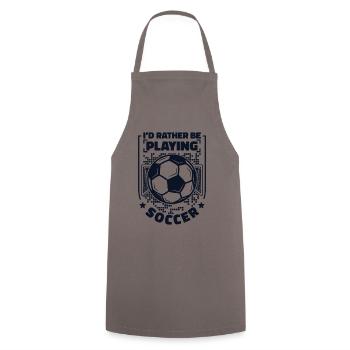 I'd Rather Be Playing Soccer Soccer God Goal Scorer - Cooking Apron - grey - Front - AI Model Male 185 dark (185cm)