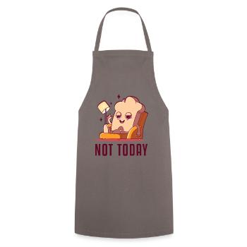 Not Today Bread Maker Bread Dough Bread Queen - Cooking Apron - grey - Front - AI Model Male 185 dark (185cm)