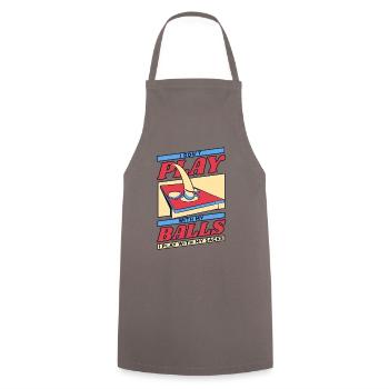 Don't Play With Balls I Play With Sacks Game - Cooking Apron - grey - Front - AI Model Male 185 dark (185cm)