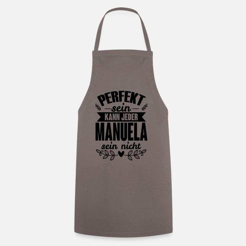 Manuela - Perfekt Sein Kann Jeder Manuela Nicht - Kochschürze - Grau