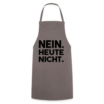 Nein. Heute nicht. - Kochschürze - Grau - Vorne - AI Model Male 185 dark (185cm)