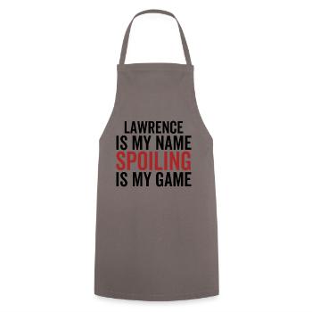 Lawrence est mon nom Spoiling est mon jeu - Tablier de cuisine - gris - Devant - AI Model Male 185 dark (185cm)