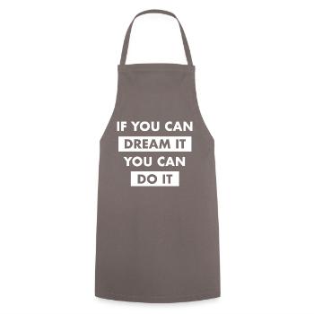 dream it do it Inspiration Succès Motivation Objectifs - Tablier de cuisine - gris - Devant - AI Model Male 185 dark (185cm)