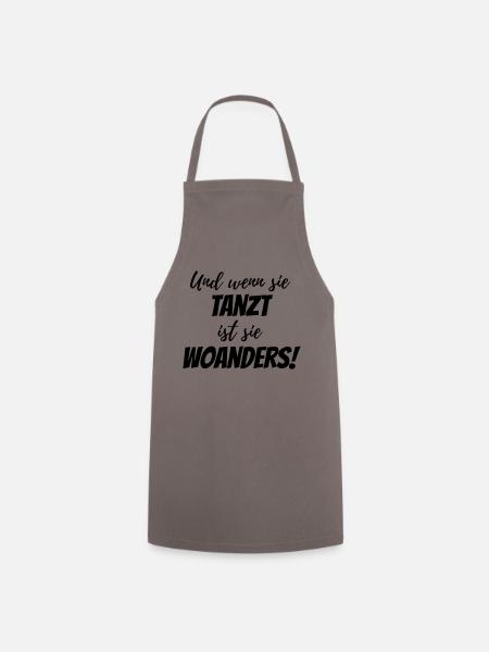 Und wenn sie tanzt - Kochschürze - Grau
