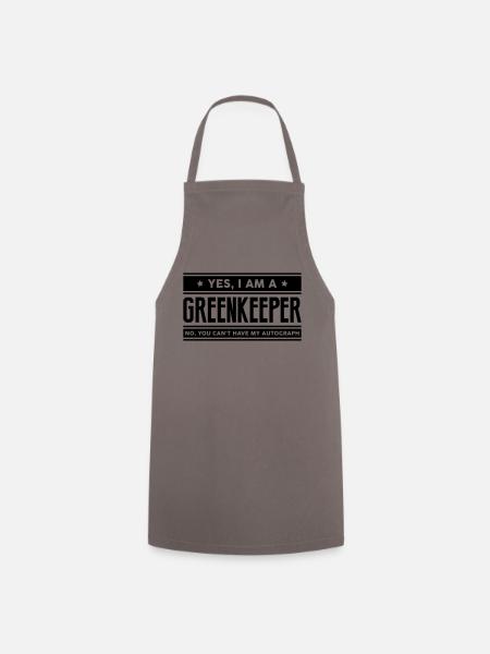 Yes I am a greenkeeper no you cant have - Cooking Apron - grey