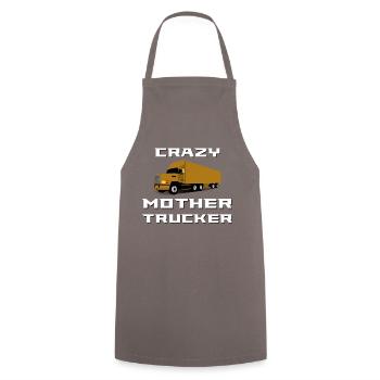 crazy mother trucker saying truck driver - Cooking Apron - grey - Front - AI Model Male 185 dark (185cm)