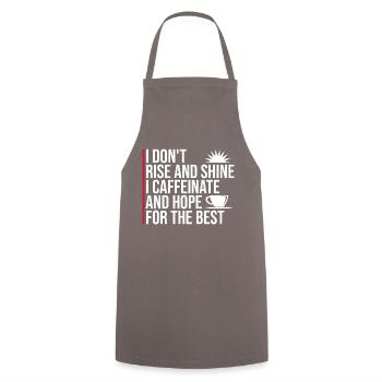 I Don't Rise And Shine I Caffeinate And Hope Witz - Kochschürze - Grau - Vorne - AI Model Male 185 dark (185cm)