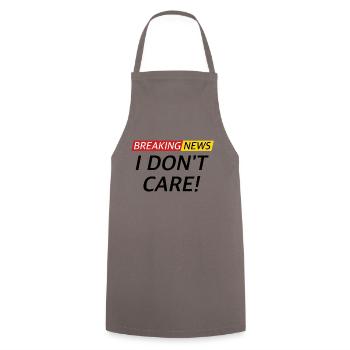 I don't Care, news funny sayings - Cooking Apron - grey - Front - AI Model Male 185 dark (185cm)