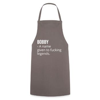Bobby a Name Given to Fucking Legends - Cooking Apron - grey - Front - AI Model Male 185 dark (185cm)