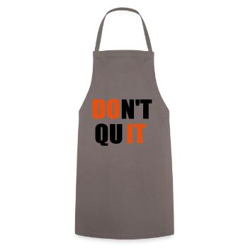 dont quit quote - Cooking Apron - grey - Front - AI Model Male 185 dark (185cm)