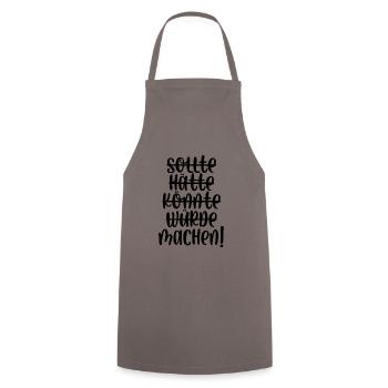 Sollte hätte würde könnte machen - Kochschürze - Grau - Vorne - AI Model Male 185 dark (185cm)