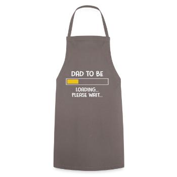 Dad To Be Loading Please Wait... Fathers Day - Cooking Apron - grey - Front - AI Model Male 185 dark (185cm)