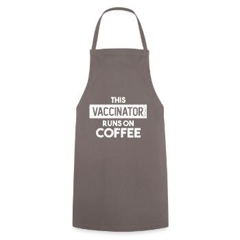 This Vaccinator Runs On Coffee Vaccinator Nurse - Cooking Apron - grey - Front - AI Model Male 185 dark (185cm)