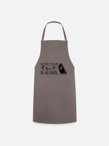 Qui fait le malin, va au ravin - Tablier de cuisine - gris