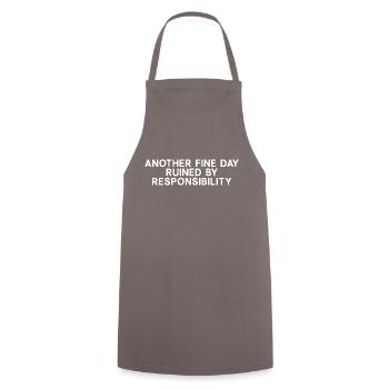 Another Fine Day Ruined By Responsibility - Cooking Apron - grey - Front - AI Model Male 185 dark (185cm)