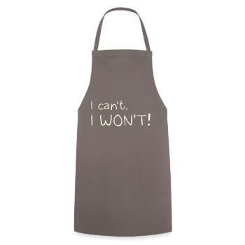 I Can't. I Won't! - Cooking Apron - grey - Front - AI Model Male 185 dark (185cm)