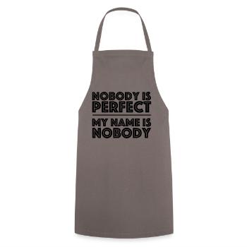 Nobody is perfect, I'm nobody | Sarcasm - Cooking Apron - grey - Front - AI Model Male 185 dark (185cm)