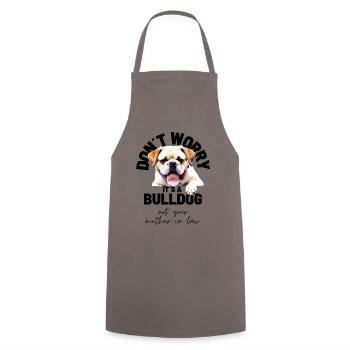 NE VOUS INQUIÉTEZ PAS... Bulldog Bulldog Bulldogs - Tablier de cuisine - gris - Devant - AI Model Male 185 dark (185cm)