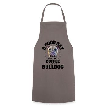 A GOOD DAY STARTS with Coffee & Bulldog - Cooking Apron - grey - Front - AI Model Male 185 dark (185cm)