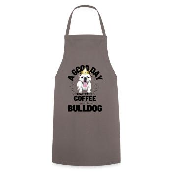 A GOOD DAY STARTS with Coffee & Bulldog - Cooking Apron - grey - Front - AI Model Male 185 dark (185cm)