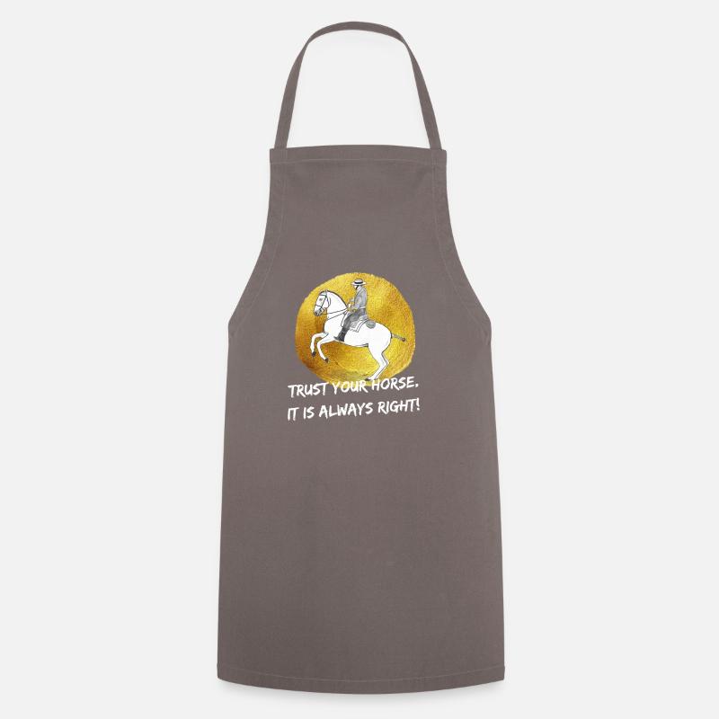 Trust your horse It is always right 2 - Cooking Apron - grey