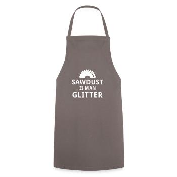 Sawdust is man glitter - Cooking Apron - grey - Front - AI Model Male 185 dark (185cm)