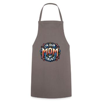 Mama vertrauen wir Mami hat unser Vertrauen - Kochschürze - Grau - Vorne - AI Model Male 185 dark (185cm)