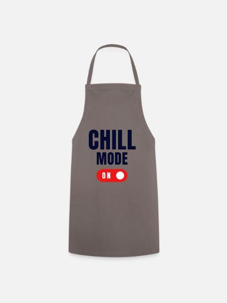 Cill Mode ON - Kochschürze - Grau