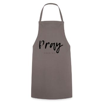pray - Kochschürze - Grau - Vorne - AI Model Male 185 dark (185cm)
