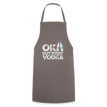 OK But First Vodka T-Shirt Funny Drinking Cool - Cooking Apron - grey - Front - AI Model Male 185 dark (185cm)
