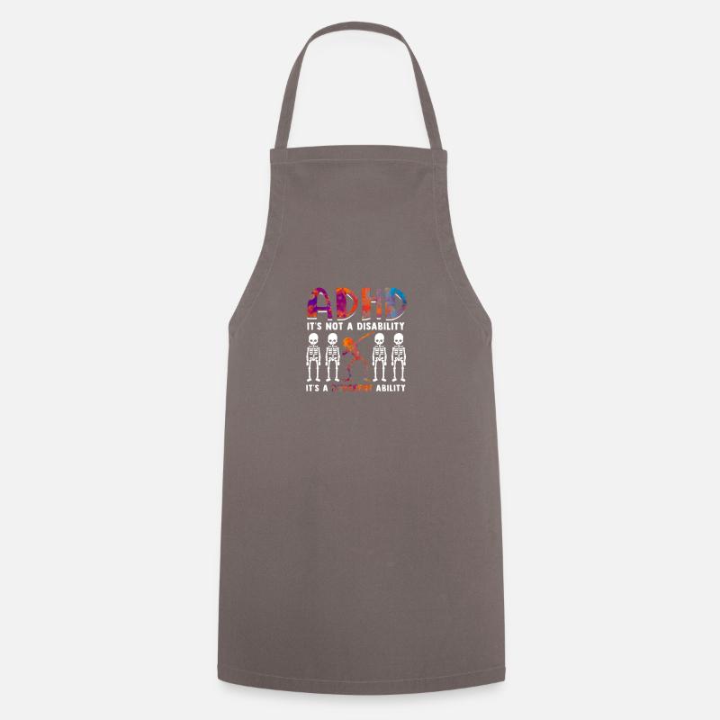 Le TDAH n’est pas un handicap, c’est une capacité différente - Tablier de cuisine - gris