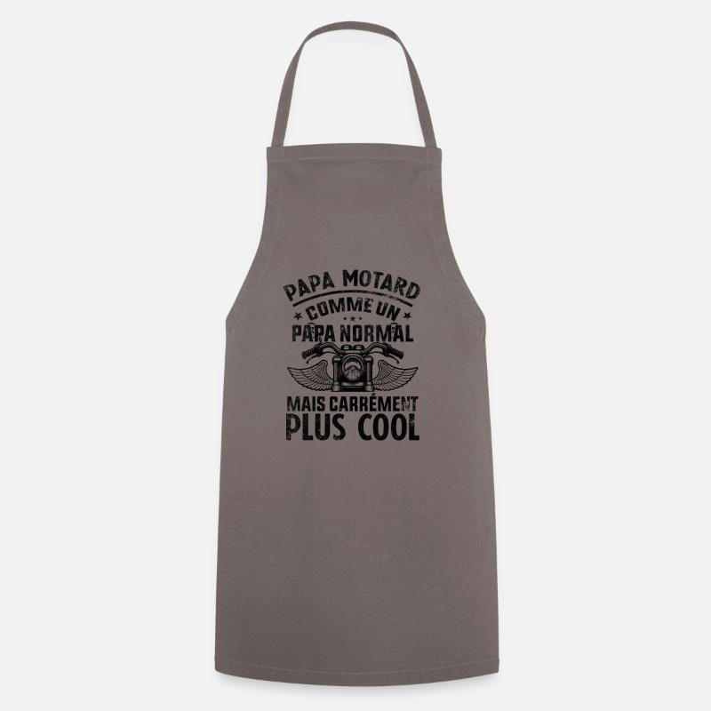 Papa Motard Comme Un Papa Normal Mais Plus Cool - Tablier de cuisine - gris