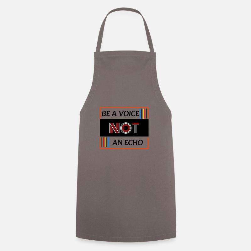 Be a Voice not an Echo - Tablier de cuisine - gris
