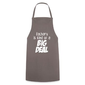 Zachary is Kind of a Big Deal - Cooking Apron - grey - Front - AI Model Male 185 dark (185cm)